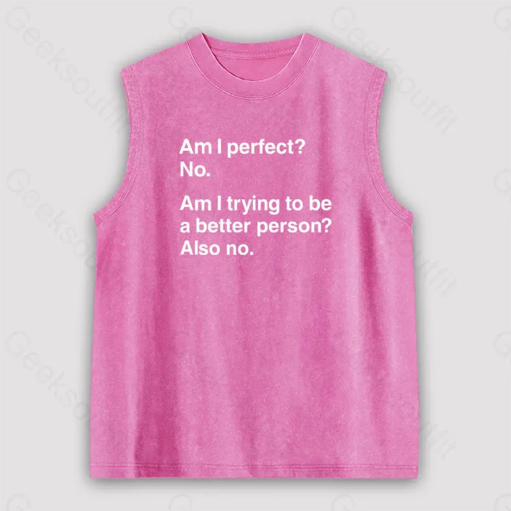 Am I Perfect No Unisex Washed Tank