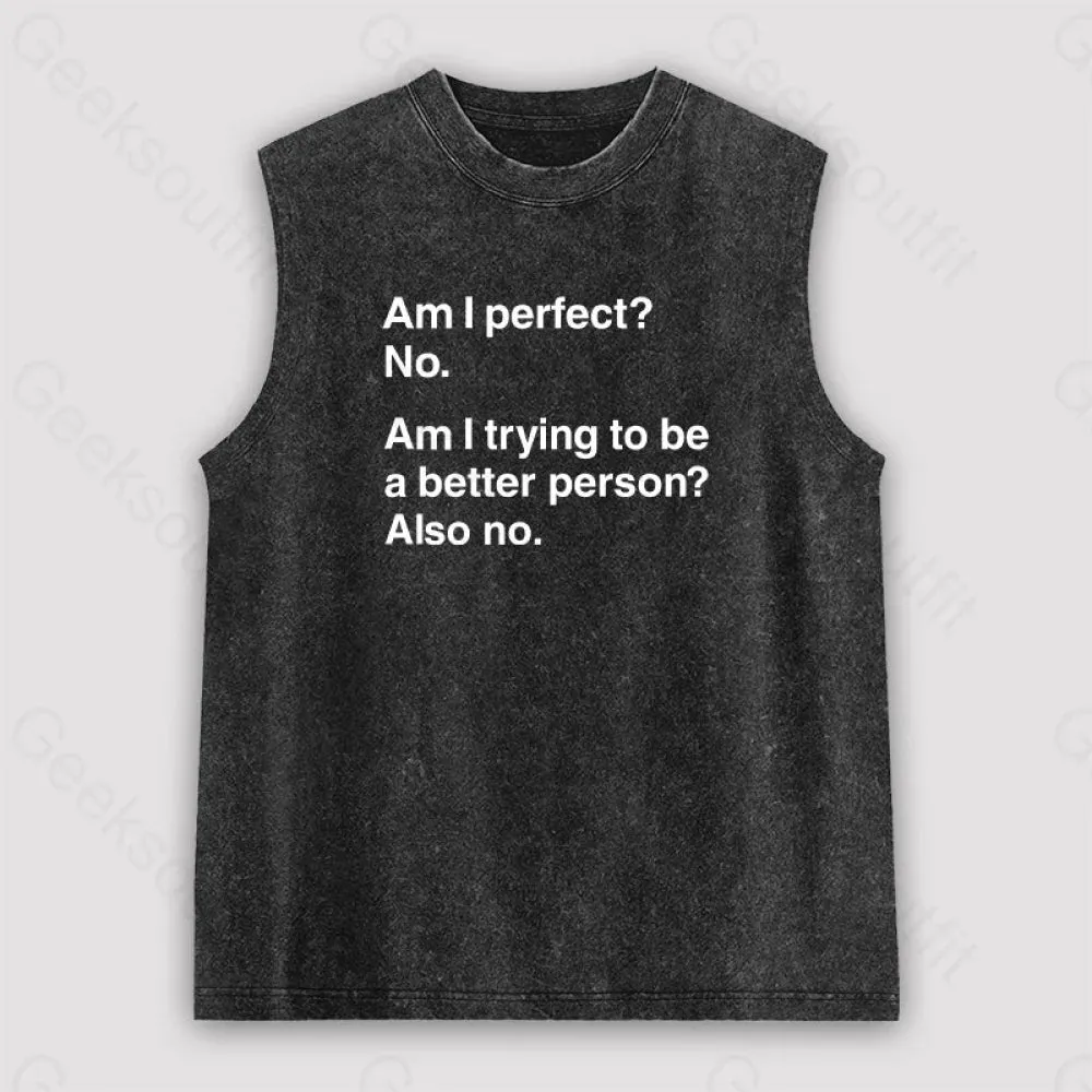 Am I Perfect No Unisex Washed Tank